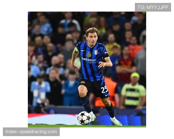 国际米兰下半场发力三连击，巴雷拉泽林斯基建功锁定胜局